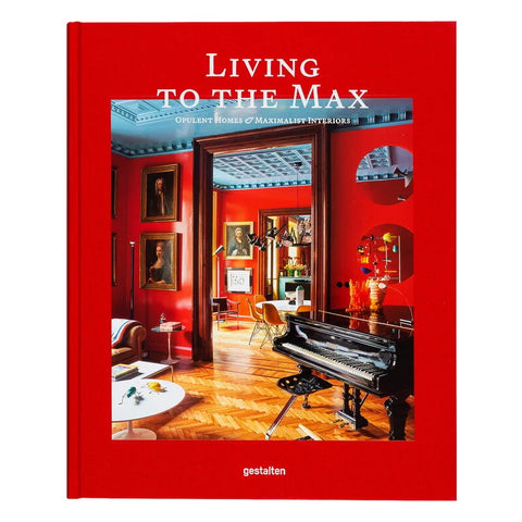 LIVRE DECORATION ARCHITECTURE - LIVING TO THE MAX