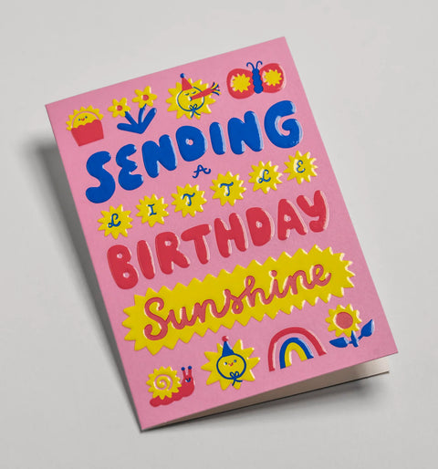 CARTE ANNIVERSAIRE - SENDING A LITTLE BIRTHDAY SUNSHINE