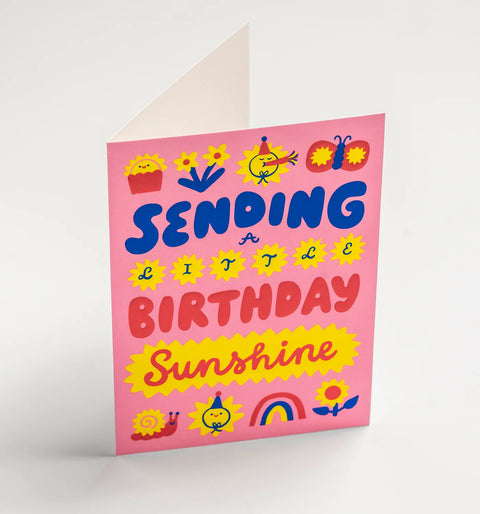 CARTE ANNIVERSAIRE - SENDING A LITTLE BIRTHDAY SUNSHINE