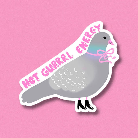 STICKER PIGEON - HOT GURRRL ENERGY