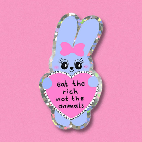 STICKER BRILLANT - EAT THE RICH NOT THE ANIMALS