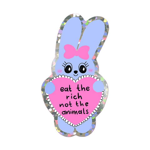 STICKER BRILLANT - EAT THE RICH NOT THE ANIMALS
