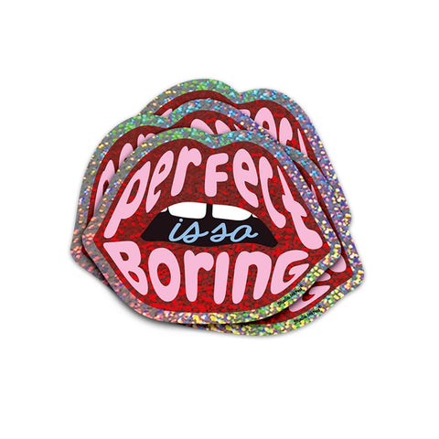 STICKER BRILLANT BOUCHE - PERFECT IS SO BORING