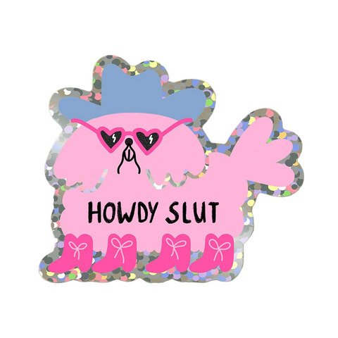 STICKER BRILLANT - HOWDY SLUT