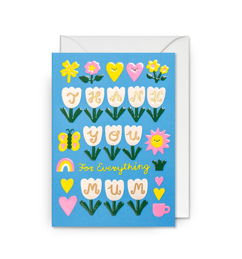 CARTE MAMAN - THANK YOU FOR EVERYTHING MUM
